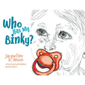 Who has my Binky? - Paperback