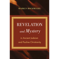 Revelation and Mystery in Ancient Judaism and Pauline Christianity - Paperback