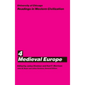 University of Chicago Readings in Western Civilization, Volume 4: Medieval Europe - Paperback