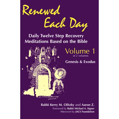 Renewed Each Day--Genesis & Exodus: Daily Twelve Step Recovery Meditations Based on the Bible - Hardcover