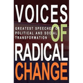 Voices of Radical Change: Greatest Speeches of Political and Social Transformation - Paperback