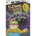 Clowns from Outer Space - Hardcover