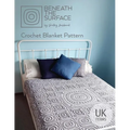 Beneath the Surface UK Terms Edition: Crochet Blanket Pattern - Paperback