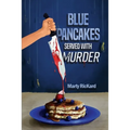 Blue Pancakes Served With Murder - Paperback