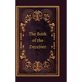 The Book of the Deceiver - Hardcover
