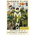 Homing: Instincts of a Rustbelt Feminist - Paperback