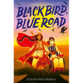 Black Bird, Blue Road - Hardcover