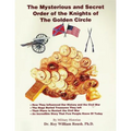 The Mysterious and Secret Order of the Knights of The Golden Circle - Paperback