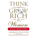 Think and Grow Rich for Women: Using Your Power to Create Success and Significance - Paperback