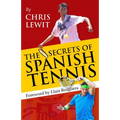 The Secrets of Spanish Tennis - Paperback