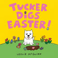 Tucker Digs Easter! - Board Book