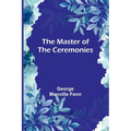 The Master of the Ceremonies - Paperback