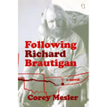 Following Richard Brautigan - Paperback