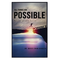 All Things Are Possible - Hardcover