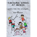 Throwing Sticks at Recess - Paperback