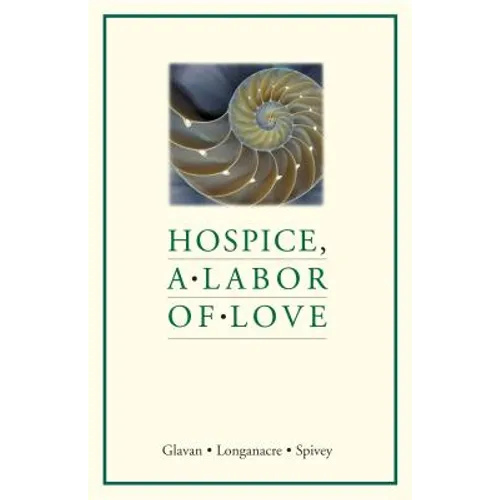 Hospice, a Labor of Love - Paperback