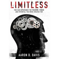 Limitless: You Can Experience the Freedom, Power and Potential You Were Created For - Hardcover