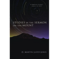 Studies in the Sermon on the Mount - Paperback