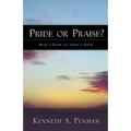 Pride or Praise? - Paperback