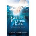 God and I Fighting the Devil: The devil thought he had me, but God brought me through - Hardcover