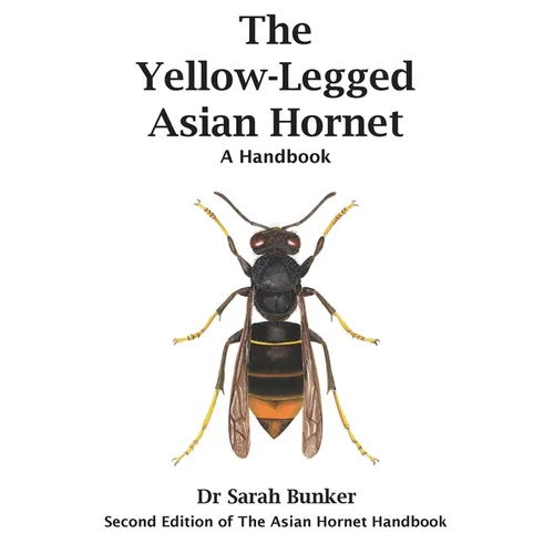 The Yellow-Legged Asian Hornet - A Handbook - Paperback