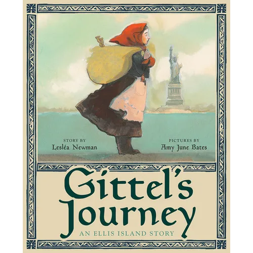 Gittel's Journey: An Ellis Island Story - Hardcover