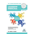 Leadership Essentials You Always Wanted To Know: A Practical Guide to Leadership Traits, Power, Ethics, and Leading High-Performance Teams - Hardcover