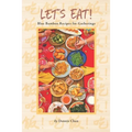 Let's Eat!: Blue Bamboo Recipes for Gatherings - Paperback