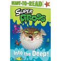 Into the Deep!: Ready-To-Read Level 2 - Hardcover