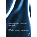 Preserving Dance Across Time and Space - Paperback