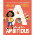 A is for Ambitious - Hardcover