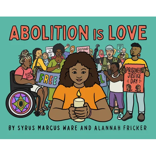 Abolition Is Love - Hardcover