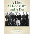 A Lion, A Handshake, and A Key: The History of Sigma Phi Sigma Fraternity of William Penn University - Paperback