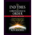 The End Times in Chronological Order Workbook: A Complete Study Guide to Understanding Bible Prophecy - Paperback