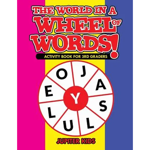 The World in a Wheel of Words! Activity Book for 3rd Graders - Paperback