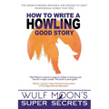 How to Write a Howling Good Story - Paperback