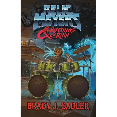 Relic Meyers & The Rhythms of Ruin - Paperback