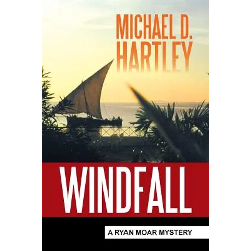 Windfall: A Ryan Moar Mystery - Paperback