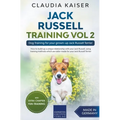 Jack Russell Training Vol 2 - Dog Training for Your Grown-up Jack Russell Terrier - Paperback