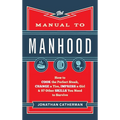 Manual to Manhood - Hardcover