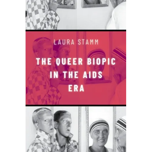 Queer Biopic in the AIDS Era - Paperback