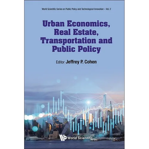 Urban Economics, Real Estate, Transportation & Public Policy - Hardcover
