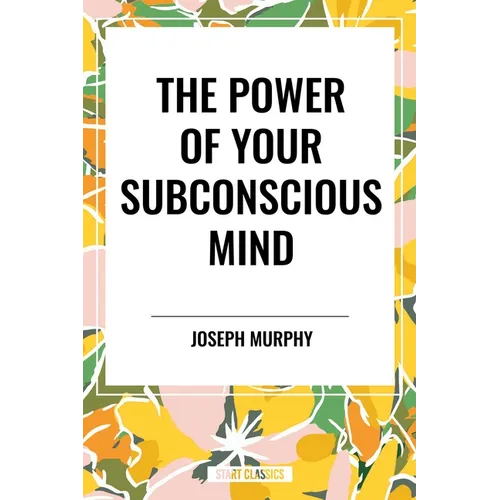 Power of Your Subconscious Mind - Paperback