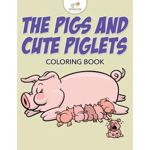 The Pigs and Cute Piglets Coloring Book - Paperback