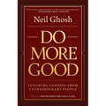 Do More Good: Inspiring Lessons from Extraordinary People - Paperback
