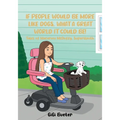 If People Would Be More Like Dogs, What A Great World It Could Be!: Tales of Macaroni McDuffy, Supersleuth - Paperback