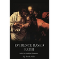 Evidence-Based Faith - Paperback