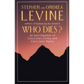 Who Dies?: An Investigation of Conscious Living and Conscious Dying - Paperback