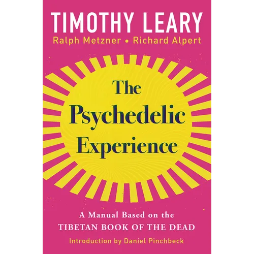 The Psychedelic Experience: A Manual Based on the Tibetan Book of the Dead - Paperback