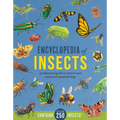 Encyclopedia of Insects: An Illustrated Guide to Nature's Most Weird and Wonderful Bugs - Contains Over 250 Insects! - Hardcover